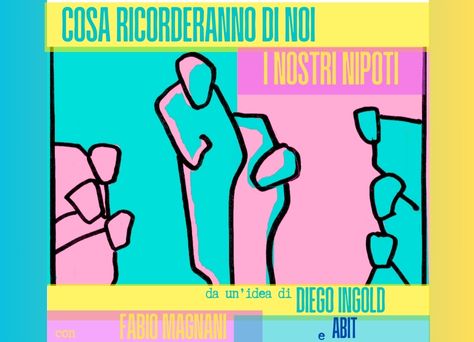 COSA RICORDERANNO DI NOI I NOSTRI NIPOTI